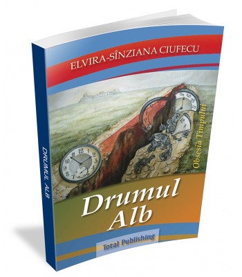 Elvira Sinziana Ciufecu - Drumul Alb